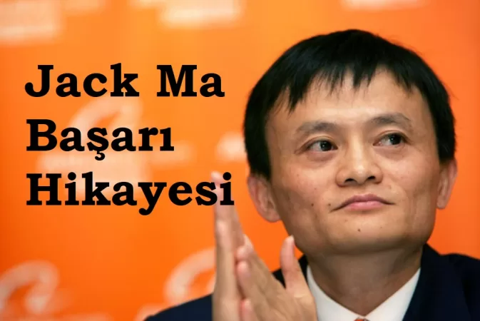 Jack Ma Başarı Hikayesi: Alibaba ile Dünya Ticaretine Yolculuk